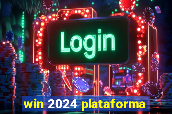 win 2024 plataforma